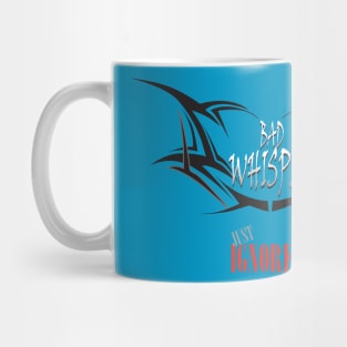 Tshirt bad whisper Mug